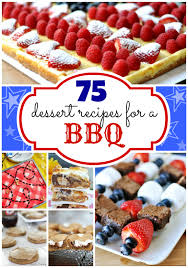 75 Best Desserts To Bring To A Bbq Fun Desserts Dessert Recipes Eat Dessert