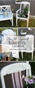 Diy Blumenstuhl In Shabby Chic Einfach Selber Machen Und Bepflanzen Blumen Stuhl Shabby Chic Garten Selber Machen