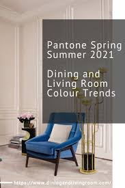 We expected more of the same for the pantone 2021 color trends. Pantone Spring Summer 2021 Dining And Living Room Colour Trends