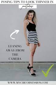 12 Posing Tips To Make You Look Thinner In Pictures With Examples Looking Thinner In Pictures Posing Tips How To Look Skinnier
