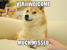 Please make posts general rather than specific personal experiences. Very Welcome Much Missed Doge Make A Meme