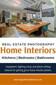 The Basics Of Real Estate Photography For Interior Photos Real Estate Photography Interior Photo Interior Photography