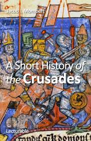 In fact you know that. Amazon Com A Short History Of The Crusades Ebook Mombert Jacob I Kindle Store