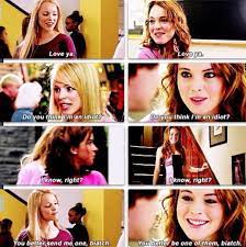 Mean Girls Mean Girls Girl Love Ya