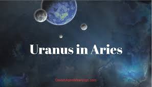 Uranus In Aries