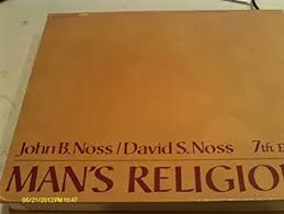 Man's Religions book by John Boyer Noss