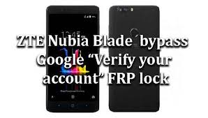 Frp bypass zte blade a3 2020 telcel frp file is a useful app when you want to restore your android smartphone.google account lock problem,bypass google account,locked out of gmail step verification,disable frp lock,frp bypass,frp remove,disable factory reset protection,frp lock removal tool,remove frp lock google account on zte blade a3 2020. Zte Nubia Blade How To Bypass Google Verify Your Account Frp Lock Wikisir Com