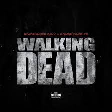The cause of death remain unknown, but family sources said his remains … Walking Dead Single By Roadrunner Tb Roadrunner Savy Spotify