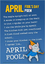 Jokesters often expose their actions by shouting april fools! at the recipient. April Fool S Day Poem Poster
