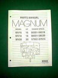 When ordering parts, or in any communication involving an engine, always give the model, 1 specification, and serial refer lpg fuel consists primarily of propane, although the to the appropriate wiring diagram in section 8 for fuel. Kohler Magnum Engine Models Mv16 16hp Mv18 18hp Mv20 20hp Parts Manual 15 00 Picclick