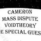 The Special Guests, voidtheory, MASS DISPUTE, CAMERON