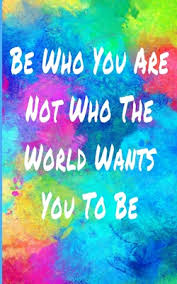 Please sign up on the form below to receive my free. Be Who You Are Not Who The World Wants You To Be Inspiring Motivational Quote Colorful Writing Journal 5x8 120 Pages By Motivate Quotes Press