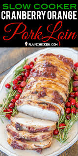 Maybe you would like to learn more about one of these? Slow Cooker Cranberry Orange Schweinelende Einfaches Und Gesundes Rezept
