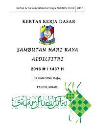 Hari raya puasa falls on the first day of syawal, the tenth month of the hijrah (islamic) lunar calendar. Kertas Kerja Sambutan Hari Raya Doc F