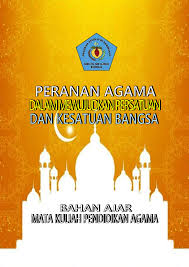 Pengertian agama dan islam 2. 8 Peran Agama Dalam Mewujudkan Persatuan