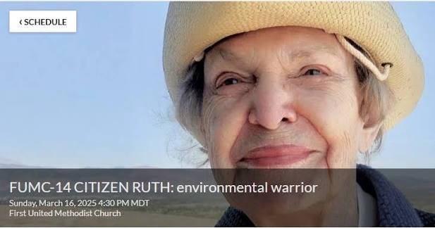The Boulder Film Festival is hosting a documentary about WWE's own Ruth  Wright! "CITIZEN RUTH: environmental warrior" will be shown on Sunday,  March 16 at 4:30 pm at the First United Methodist