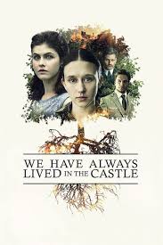 We Have Always Lived In The Castle Watch Online 123movies Telecharger We Have Always Lived In The Castle 2019 720p Bluray X264 Film Complet For Free Telechar Castle Movie Full Movies Online Free Free Movies Online