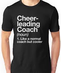 Cheerleading Coach Funny Definition Trainer Gift Design Unisex T Shirt In 2020 Cheer Coach Shirts Cheer Shirts Cheerleading Tshirts
