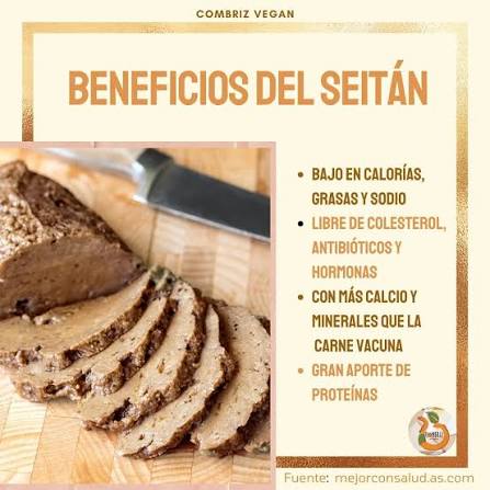 Te presentamos algunos de los beneficios del Seitán, el cual forma parte de nuestros productos y es uno de los alimentos más consumidos por nosotros, los veganos. 🍃 SÉ VEGANO 🙌🏽🍃 #combrizvegan #
