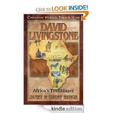 David Livingstone Africa S Trailblazer Christian Missionary Who Traveled To Africa In The 1800s Amazon Kindle Books Free Kindle Books Western Romance
