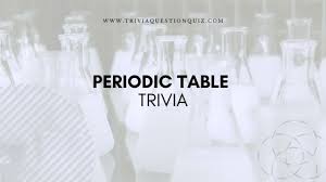 If you get 8/10 on this random knowledge quiz, you're the smartest pe. Periodic Table Trivia Easy Questions And Answers 01 Trivia Qq