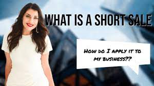 What Is A Short Sale? How Does It Apply To Your Business? - Youtube