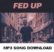Bazanji Fed Up Song Download Pagalworld Mohit Lyrics Latest Song Lyrics