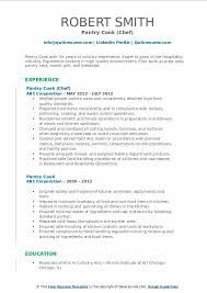 I was told by chef michael whitmore of the ridgeway resort that you're looking for a new chef in your restaurant l'amour. Pantry Cook Resume Samples Qwikresume