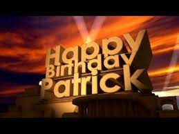 Happy Birthday Patrick Youtube