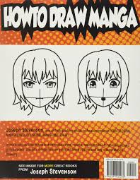 Ever since her mother and brother died in an accident, risa's father has taken his anger out on her; Amazon Com How To Draw Manga Includes Anime Manga And Chibi Part 2 Drawing Manga Figures How To Draw Anime 9781947215276 Stevenson Joseph Books