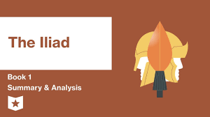 The Iliad By Homer Book 1 Summary Analysis Youtube