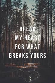 Reviveyourselfwiththeword Heal My Heart And Make It Clean Open Up My Eyes To The Things Unseen Sho Glory Quotes My Heart Is Breaking Hosanna In The Highest