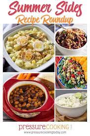 Favorite Summer Side Dishes For The Pressure Cooker Summer Side Dishes Recipes Pressure Cooking Recipes Summer Sides Recipes