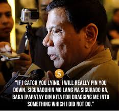Look ma, cheap shoes no socks (august 5, 2015) i would rather lose the election than lose my identity. 8 Essential Rodrigo Duterte Quotes For Everyday Badassery 8list Ph