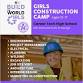 Girls Construction Camp