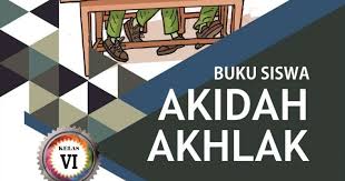 Silabus aqidah akhlak mi kurikulum 2013, file perangakat belajar mengajar yaitu silabus aqidah akhlaq kurikulum 2013 ini dapat anda download yang mungkin bisa anda gunakan dalam menyusun perangkat pembelajaran. Buku Akidah Akhlak Mi Kelas 6 K13 Tahun 2020