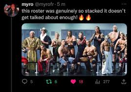 Honestly we can say this about todays roster too Roman, Seth, Cody, aj  styles, theory, Bobby, dolph,edge, Finn balor, gargano, ko, Randy, the miz,  bray, Braun, brock, drew Mac, Gunther, Kofi,Rey, ricochet,