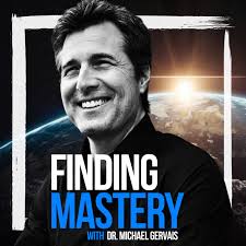 Finding Mastery with Dr. Michael Gervais • Listen