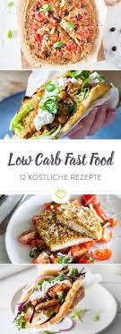 Bye Bye Kohlenhydrate 12 Ideen Fur Low Carb Fast Food Low Carb Fast Food Kohlenhydratarmes Essen Fast Food Rezepte