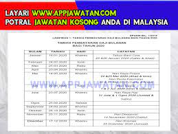 Jadual gaji berikut memaparkan maklumat bulan, tarikh dan hari gaji serta catatan nama hari perayaan jika diharap maklumat mengenai tarikh gaji bulanan kakitangan awam ini bermanfaat buat semua pembaca khususnya para pekerja kerajaan. Jadual Gaji 2020 Tarikh Pembayaran Gaji Penjawat Awam Kerajaan Appjawatan Malaysia