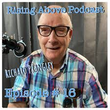Waiting For Home: Interview with Richard Prangley by Rising Above Podcast