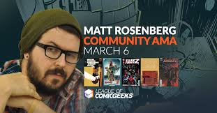 Community AMA: Matthew Rosenberg