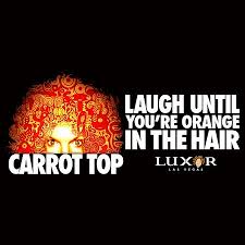 Carrot Top Las Vegas 2019 All You Need To Know Before