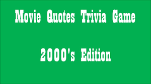 Movie Quotes Trivia 2000 S Edition Youtube