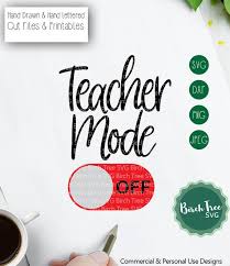Download Teacher Mode Off Svg Teacher Svg End Of School Svg Retired Etsy