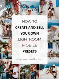 I stumbled through creating a diptych a few years ago using lightroom but couldn't remember how i saved the final result. How To Create And Sell Your Own Lightroom Mobile Presets