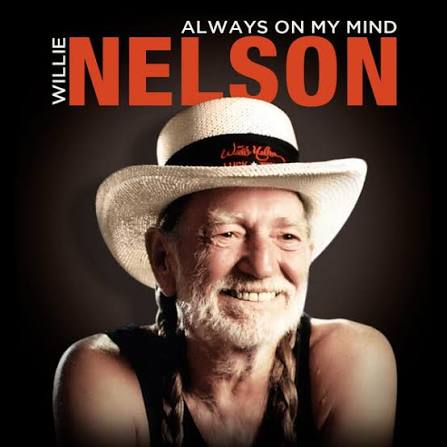 Always On My Mind - Compilation by Willie Nelson | Spotify