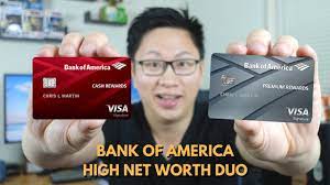 The bank of america travel rewards credit card would be much more appealing if more people could get it. Bank Of America Duo Credit Cards For High Net Worth Individuals Asksebby