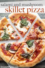 Original wagner pizzies salami ovale form von nestlé wagner gmbh geschmack: Salami And Mushroom Skillet Pizza Ahead Of Thyme