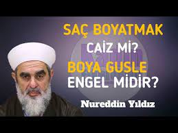Sac Boyatmak Caiz Mi Boya Gusle Engel Midir Nureddin Yildiz Youtube